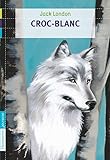 Croc-blanc by Jack London