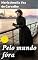 Livro Pelo mundo fóra: Edição enriquecida. Viagens e reflexões de uma escritora pelo mundo no século XIX