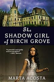 The Shadow Girl of Birch Grove: a Dark Gothic