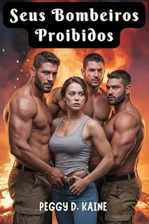 Livro Seus Bombeiros Proibidos : Um romance contemporâneo de harém reverso