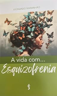 Livro A vida com Esquizofrenia