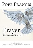 Prayer: The Breath of New Life