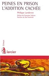 Peines en prison, l'addition cachée