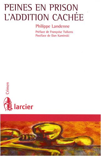 Peines en prison, l'addition cachée