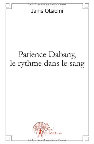 Patience Dabany, le rythme dans le sang