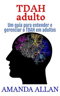 Livro TDAH adulto: Um guia para entender e gerenciar o TDAH em adultos
