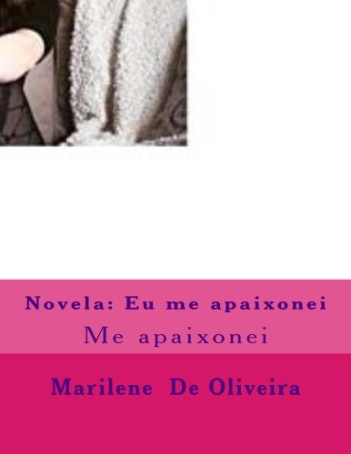 Livro Novela Eu Me Apaixonei Me Apaixonei