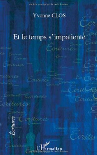 Et le temps s'impatiente