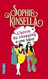 L'Accro Du Shopping a Une Soeur (French Edition) by 
