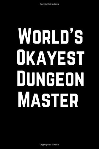 World's Okayest Dungeon Master (Journal Paper & 4x4 Grid Gaming Book)