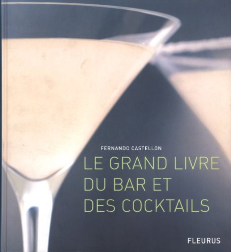 Download Le grand livre du bar et des cocktails