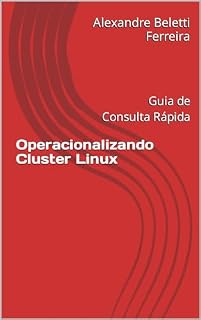 Livro Operacionalizando Cluster Linux: Guia de Consulta Rápida