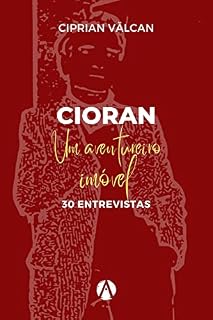 Livro Cioran, um aventureiro imóvel: 30 entrevistas