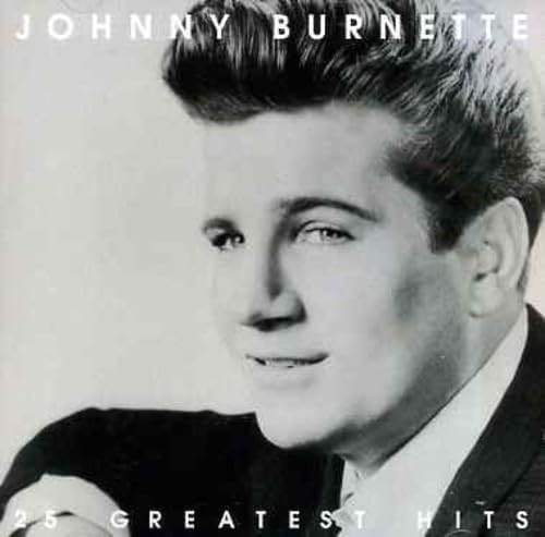 Burnette, Johnny - Best of Johnny Burnette: You're Sixteen
