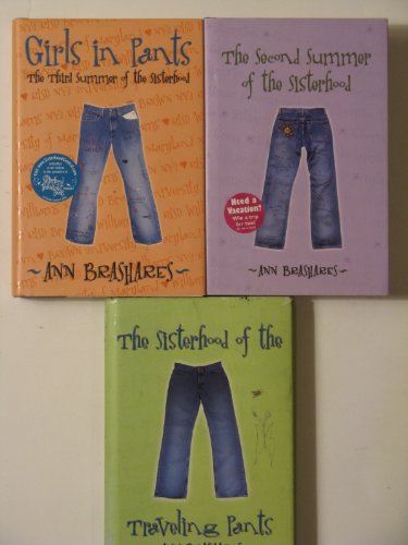 Ann Brashares Traveling Pants 3 Book Set - The Sisterhood of the Traveling Pants, The Second Summer of the Sisterhood, Girls in Pants The third summer of the sisterhood