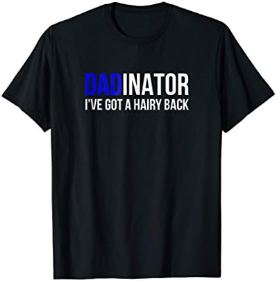 Mens The Dadinator shirt - Funny Father's Day Tshirt