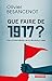 Que faire de 1917 ? Une contre-histoire de a révolution russe (ESSAIS-DOCUMENT) (French Edition) by 