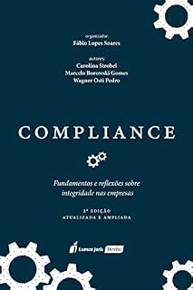 Livro Compliance: Fundamentos e Reflexões sobre Integridade nas Empresas - 2ª Ed.