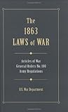 1863 Laws of War (Military Classics (Stackpole Hardcover)) by U.S. War Department