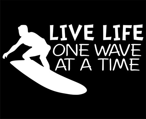 Live Life One Wave At A Time - 7/ 1/2"x 3 3/4" - Vinyl Die Cut Decal / Bumper Sticker For Windows, Trucks, Cars, Laptops, Macbooks, Etc.