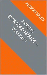 Livro Amigos Extraordinários – Volume 1: Cinco Aventuras que Mostram Como as Diferenças Nos Tornam Mais Fortes