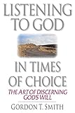 Listening to God in Times of Choice: The Art of