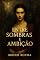 Livro Entre Sombras e Ambição