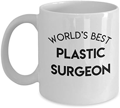 Plastic Surgeon Mug - "World's Best Plastic Surgeon" Coffee Cup - Awesome Plastic Surgeon Gift