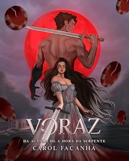 Livro Voraz (Romantasia Monster Romance): Ele é o filho do alfa e ela é a bruxa que ele caça.