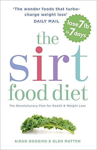 #75 — The Sirtfood Diet: The revolutionary plan for health and wei...