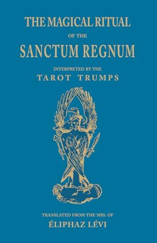 Amazon.com: The Magical Ritual of the Sanctum Regnum: Interpreted