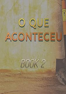 Livro O Que Aconteceu - Book 2