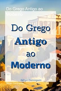 Livro Do Grego Antigo Ao Moderno