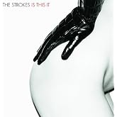Is This It by STROKES