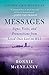 Messages: Signs, Visits, and Premonitions from Loved Ones Lost on 9/11 by 