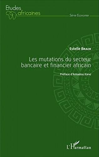 Les  mutations du secteur bancaire et financier africain