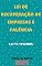 Livro Lei de Recuperação de Empresas e Falência – Lei 11.101/2005: Atualizada - 2021