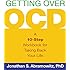 Getting Over OCD: A 10-Step Workbook for Taking Back Your Life
