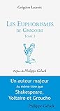 Les euphorismes de Grégoire Tome 3: Humour (French Edition) by Grégoire Lacroix, Philippe Geluck