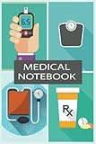 Medical Notebook: Track Your Weight, Medications, Blood Pressure, and Blood Sugar by Atiela Journals