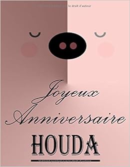 Joyeux Anniversaire Houda Cahier De Dessins Carnet De Croquis Personnalise Format Extra Large 550 Pages A Remplir De Croquis Unique D Anniversaire Pour Filles French Edition Personnalises Cahiers