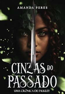 Livro Cinzas do Passado: Uma Crônica de Falkley