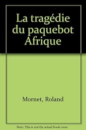 La  tragédie du paquebot "Afrique"