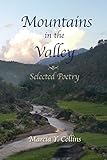 Mountains in the Valley: Selected Poetry by 