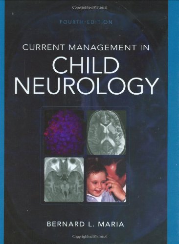 CURRENT MANAGEMENT OF CHILD NEUROLOGY