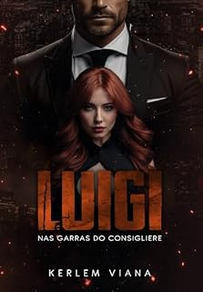 Livro LUIGI - Nas garras do Consigliere: Livro Único