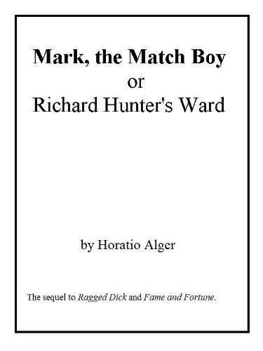 Ragged Dick and Mark the Match Boy