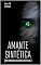 Livro AMANTE SINTÉTICA: [Um Romance Mais Que Artificial] (AGRESTE/TUPINI/PUNK Livro 23)