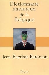 Dictionnaire amoureux de la Belgique
