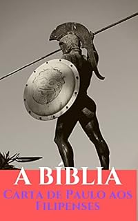 Livro A BÍBLIA: Carta de Paulo aos Filipenses
